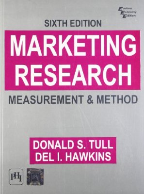 Donald S. Tull, Del I. Hawkins: Marketing Research: Measurement and MethodDonald S. Tull, Del I. Hawkins: Marketing Research: Measurement and Method